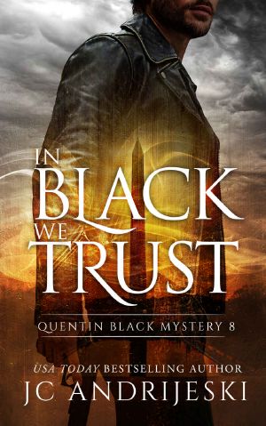 [Quentin Black Mystery 08] • In Black We Trust